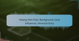 Hwang Hee-Chan: Background, Early Influences, Personal Story