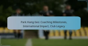 Park Hang-Seo: Coaching Milestones, International Impact, Club Legacy