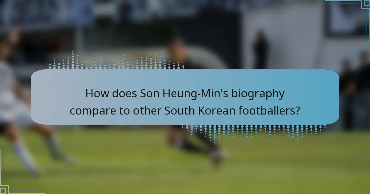 How does Son Heung-Min's biography compare to other South Korean footballers?