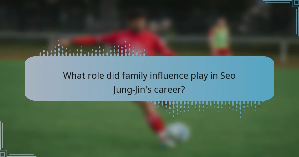 What role did family influence play in Seo Jung-Jin's career?